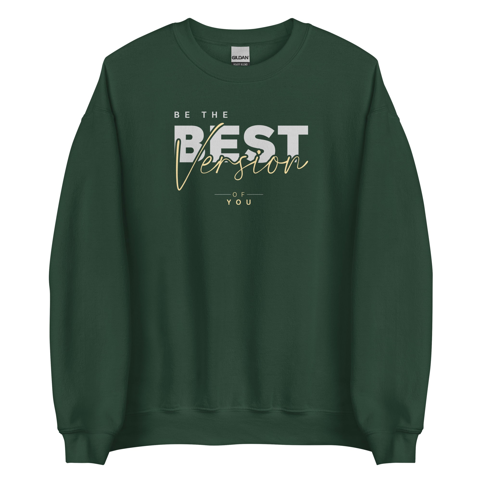 Be The Best Version Unisex Sweatshirt