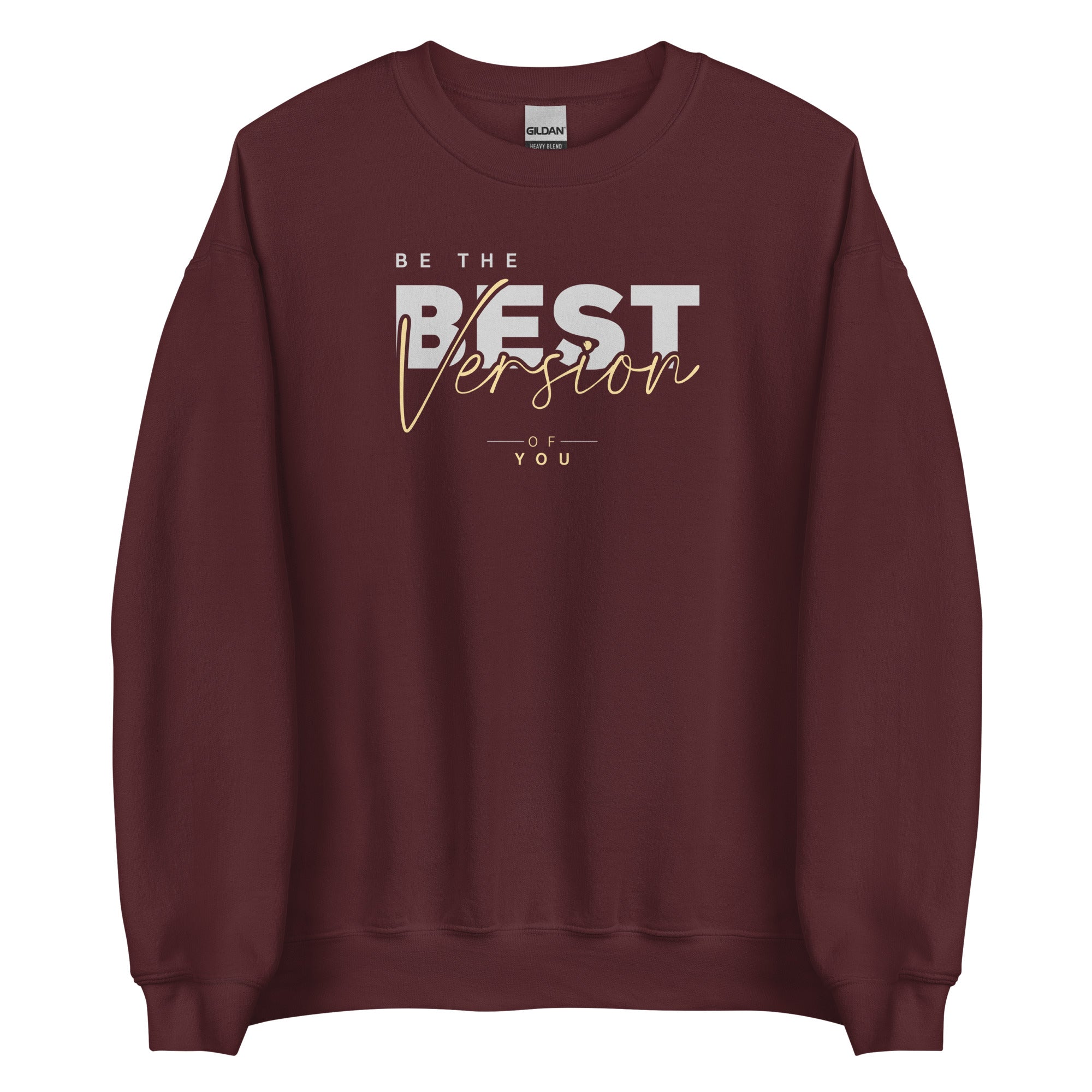 Be The Best Version Unisex Sweatshirt