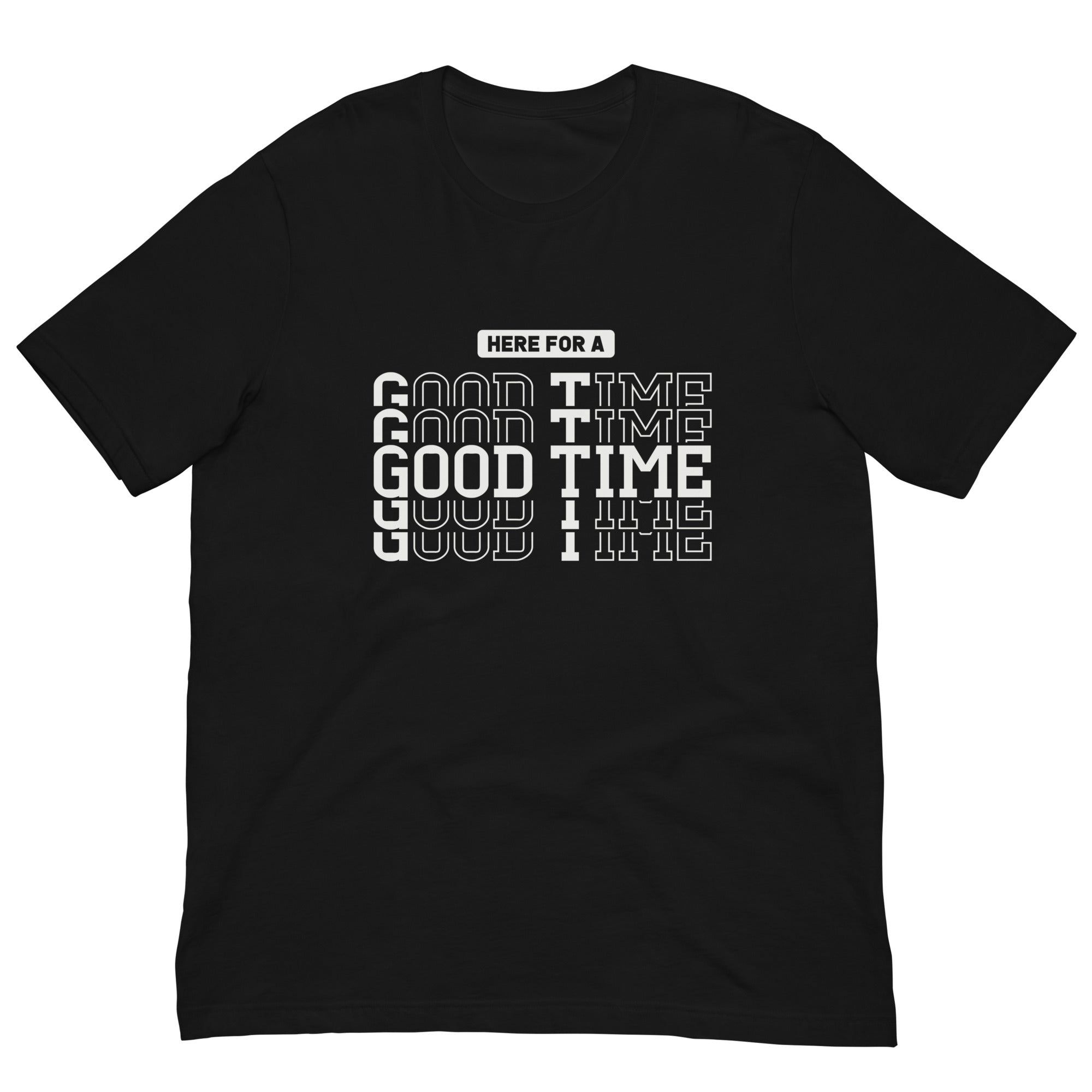Good Time Unisex T-shirt