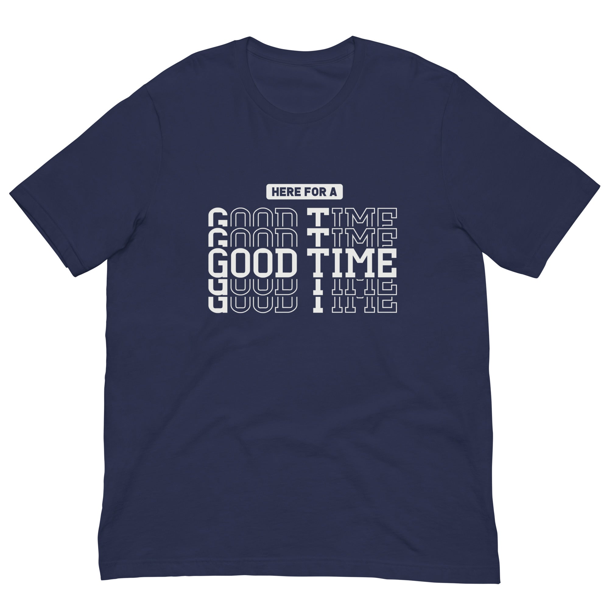 Good Time Unisex T-shirt